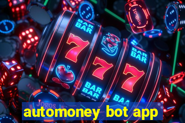 automoney bot app